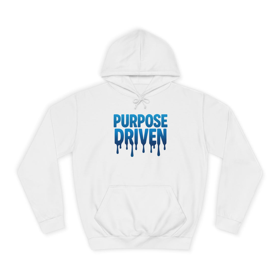 Purpose Driven Hoodie — Inspirational Drip Lettering College Sweatshirt
