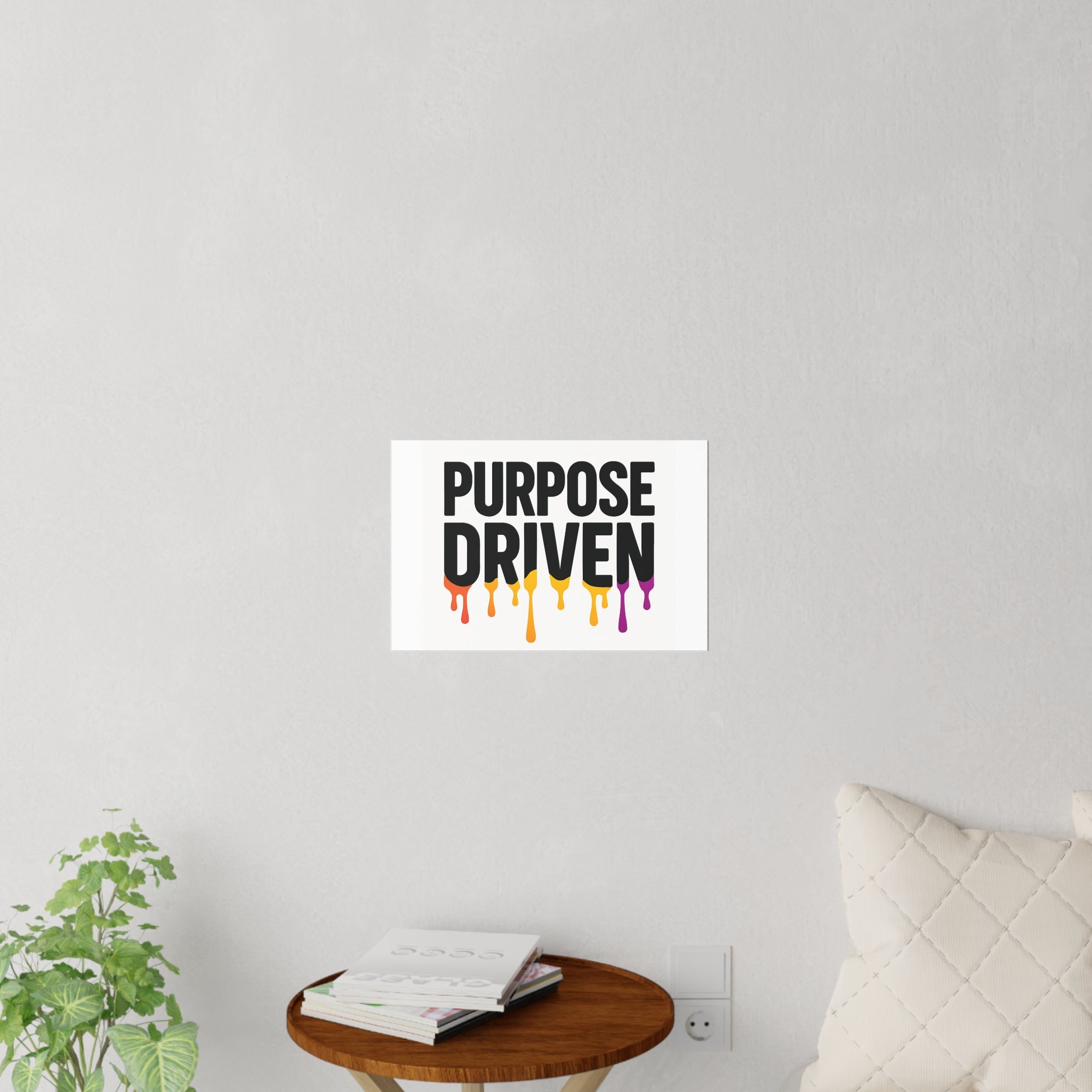 Purpose Driven Wall Decal — Bold Dripping Paint Inspirational Quote Sticker