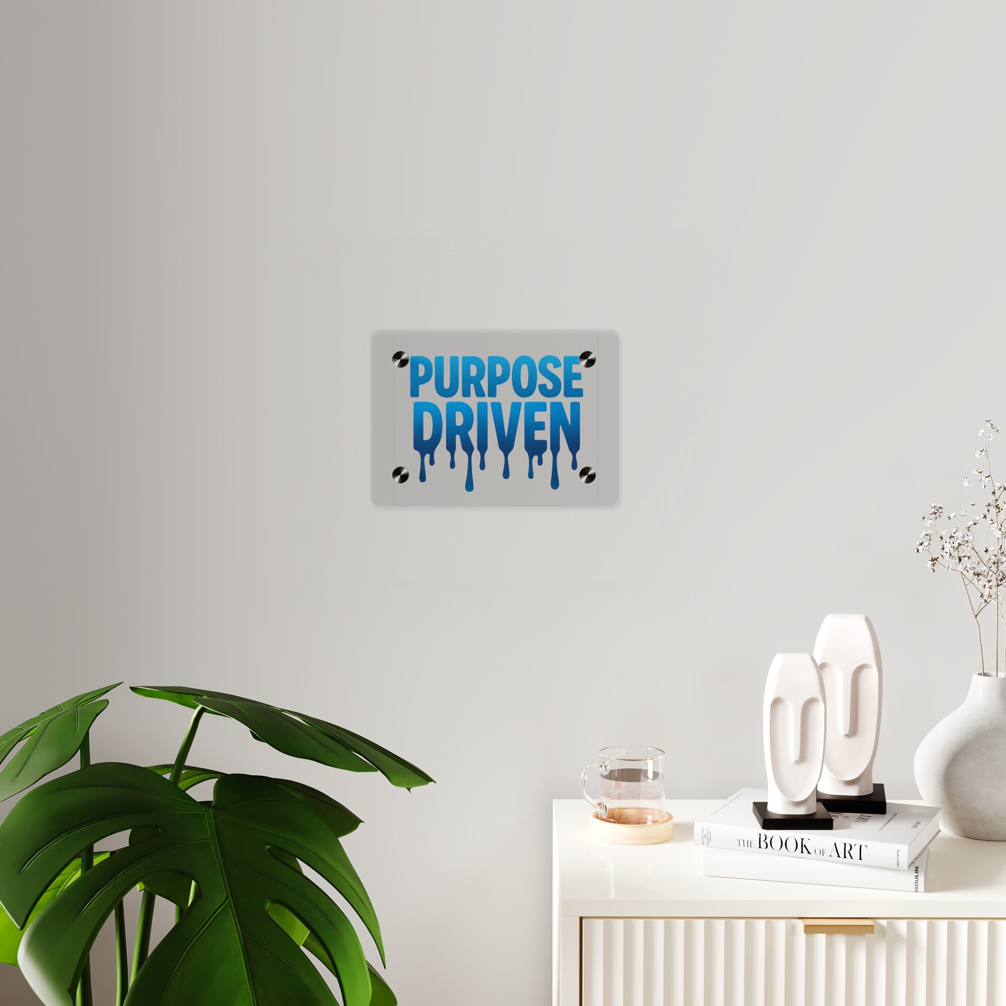 Acrylic Wall Art - "Purpose Driven" Drip Design Motivational Plaque
