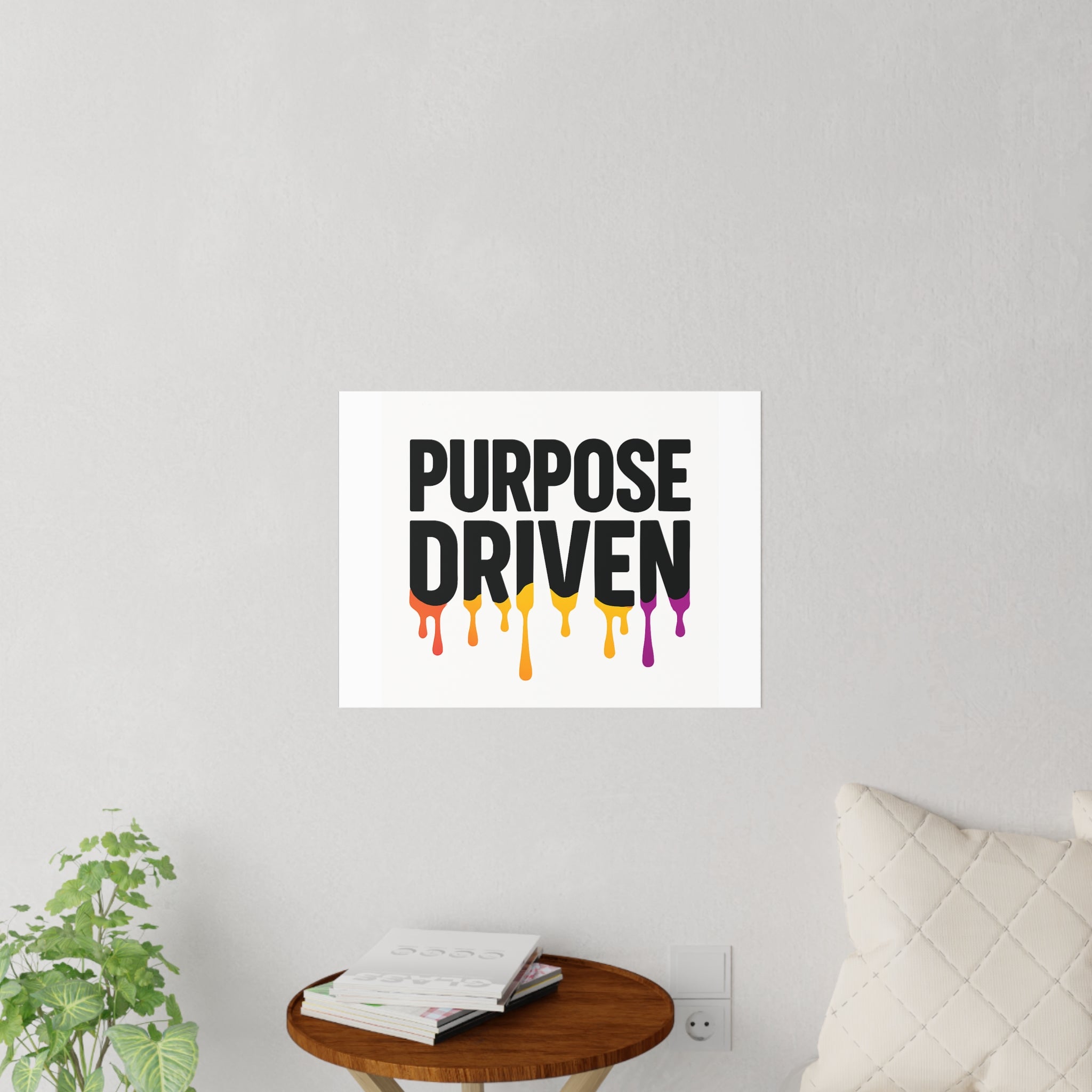 Purpose Driven Wall Decal — Bold Dripping Paint Inspirational Quote Sticker